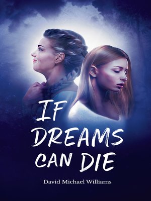 cover image of If Dreams Can Die